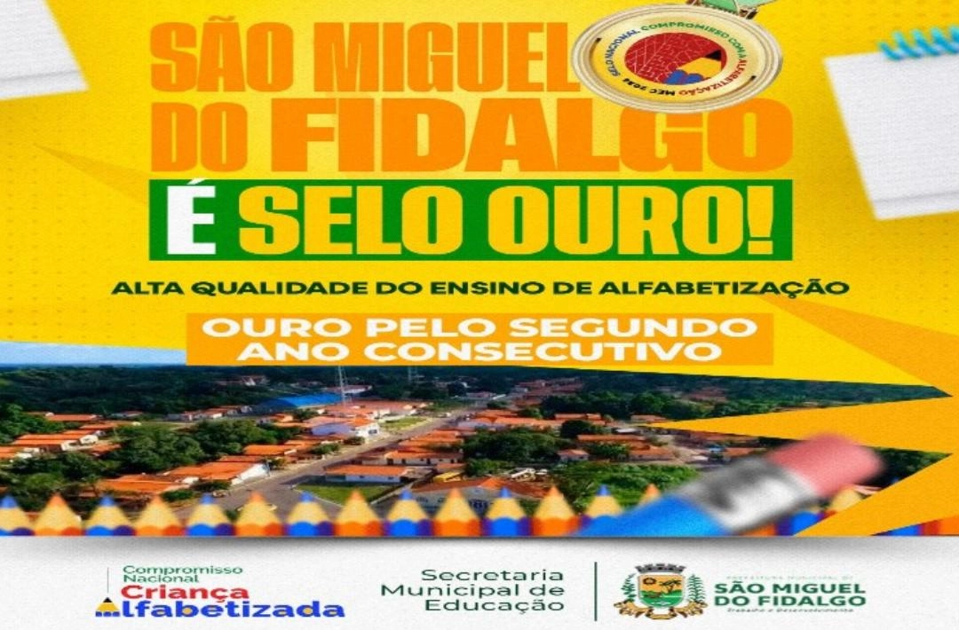 São Miguel do Fidalgo conquista Selo Ouro na alfabetização pelo segundo ano consecutivo