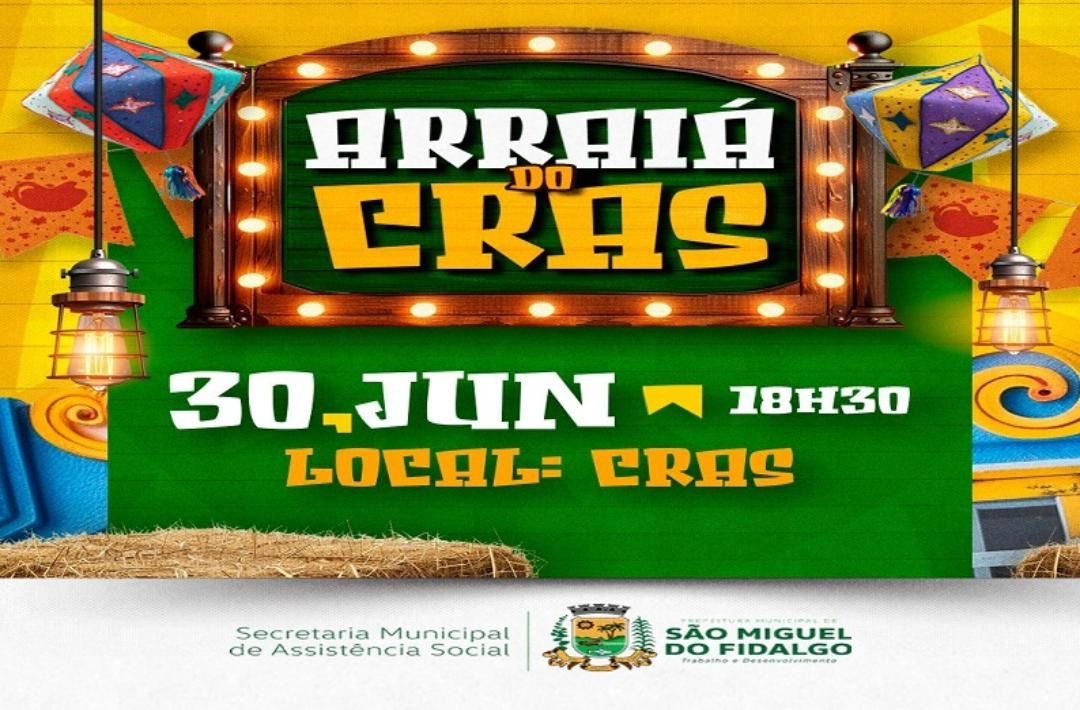 CRAS de São Miguel do Fidalgo promove festejo junino com participação da comunidade