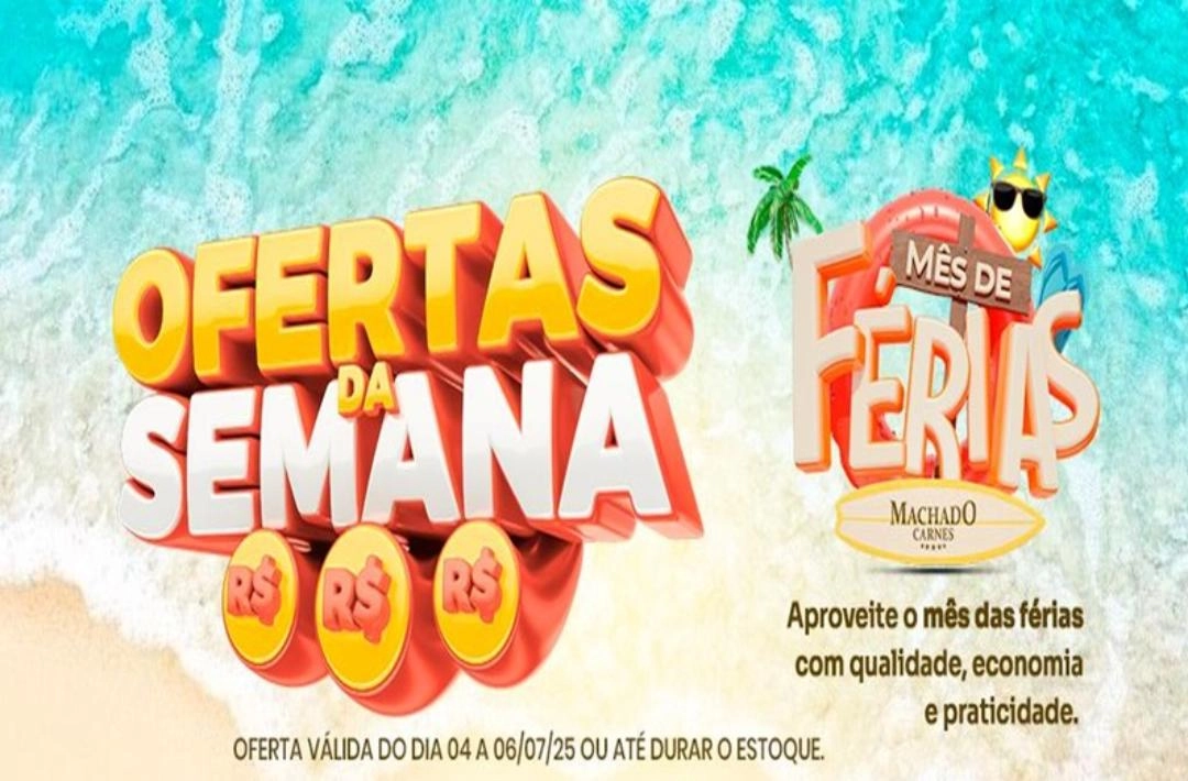Aproveite as ofertas de super férias Machado Carnes