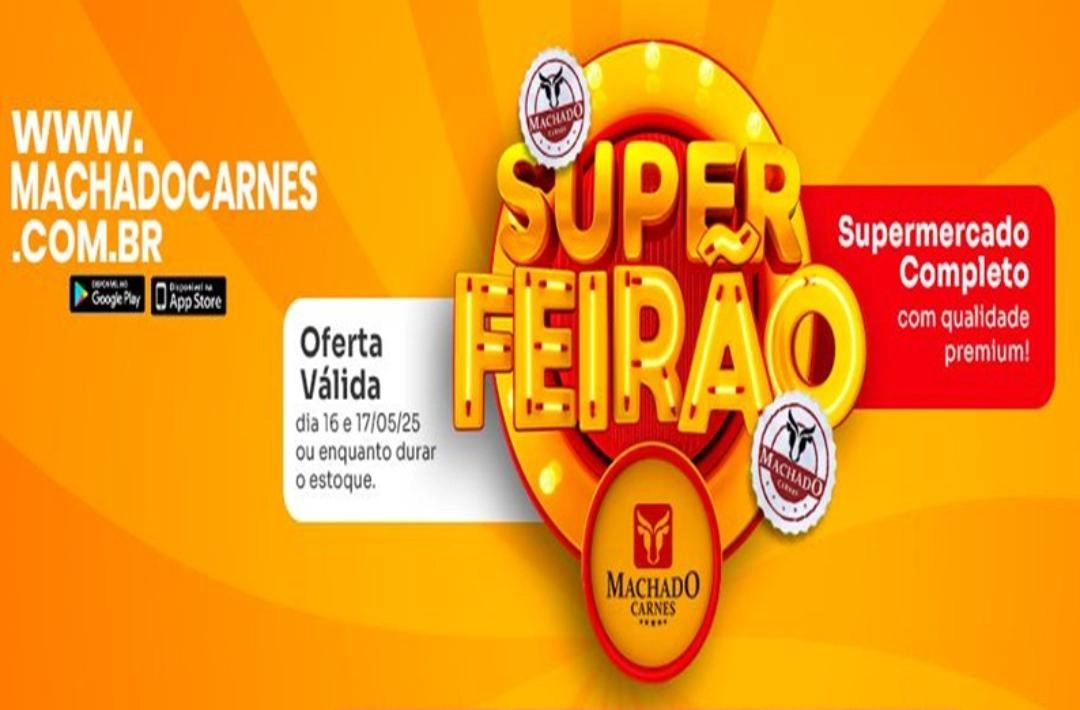 Confira o Super Feirão de ofertas da Machado Carnes