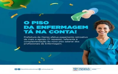 Prefeitura de Oeiras realiza pagamento do piso nacional da Enfermagem