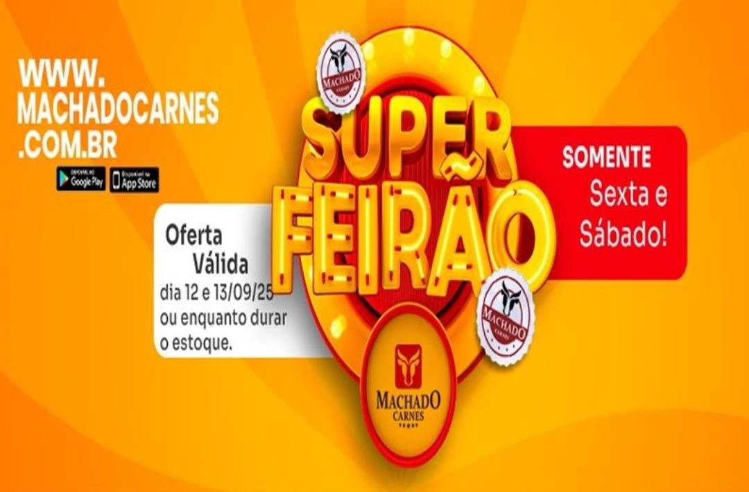 Aproveite o Super Feirão de Ofertas na Machado Carnes