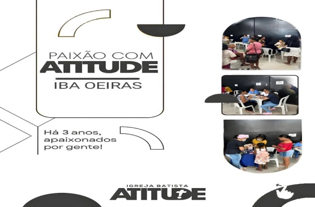 Igreja Batista Atitude realiza ação social no sábado27, e culto especial no domingo, 28 em Oeiras