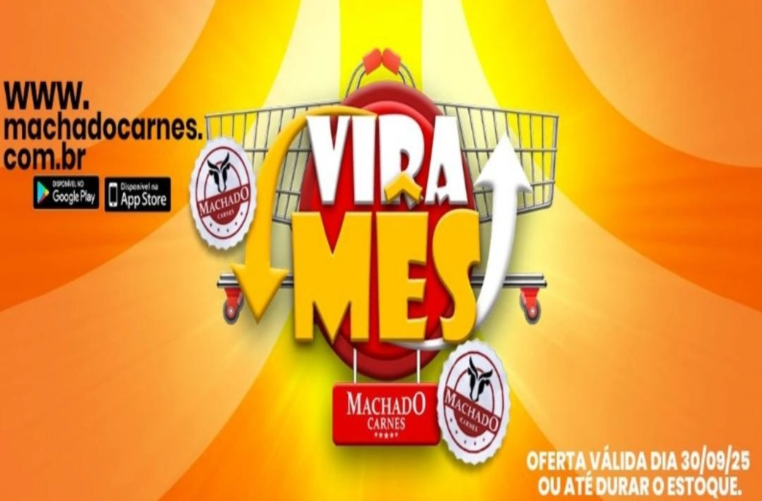 Aproveite as ofertas do VIRA MÊS na Machado Carnes