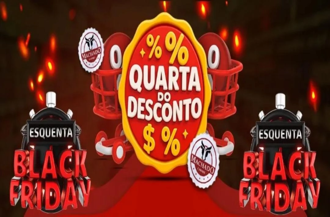 Quarta do Desconto na Machado Carnes: ofertas imperdíveis com cheirinho de BLACK