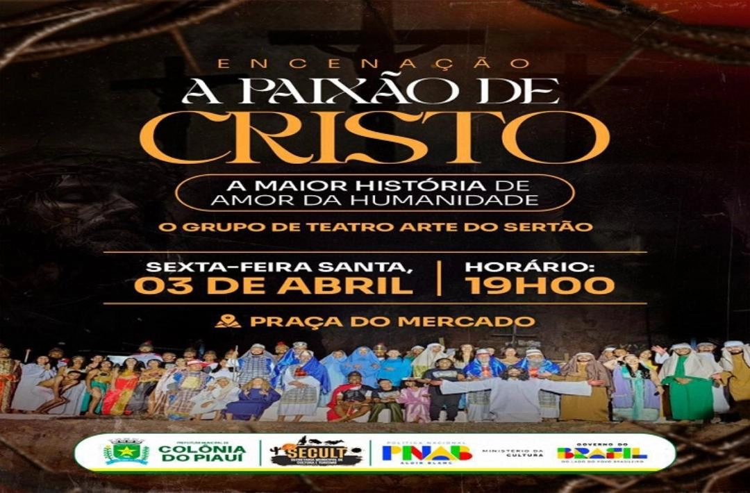 A Paixão de Cristo será encenada em 3 de abril, Sexta-Feira Santa, na Praça do Mercado em Colônia do Piauí