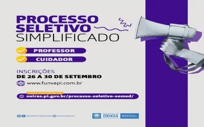 Prefeitura de Oeiras abre processo seletivo para professor e cuidador