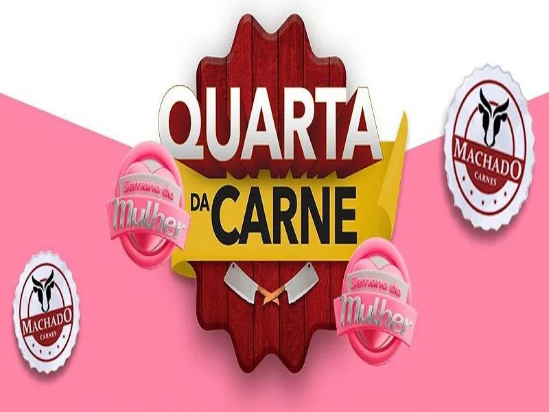 SEMANA DA MULHER: Confira as ofertas da Machado Carnes