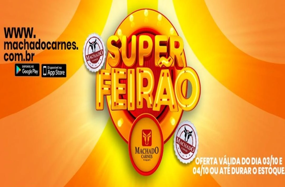 Aproveite o Super Feirão de Ofertas na Machado Carnes