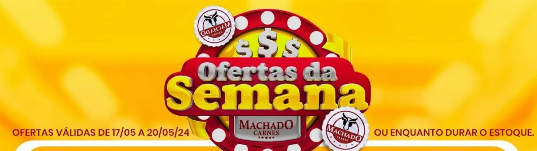 Confira a seleção de ofertas da Machado Carnes