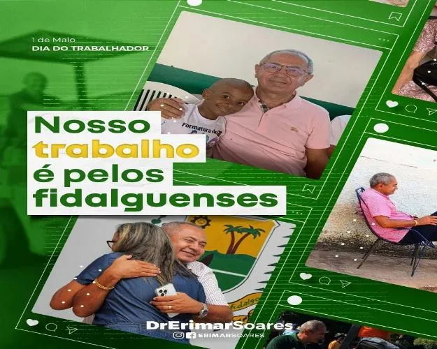 Mensagem do Prefeito Erimar Soares, prefeito de São Miguel do Fidalgo, em homenagem ao Dia do Trabalhador
