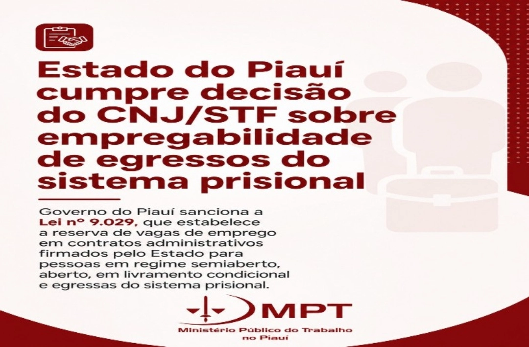 STF, CNJ e MPT determinam reserva de vagas para egressos do sistema prisional