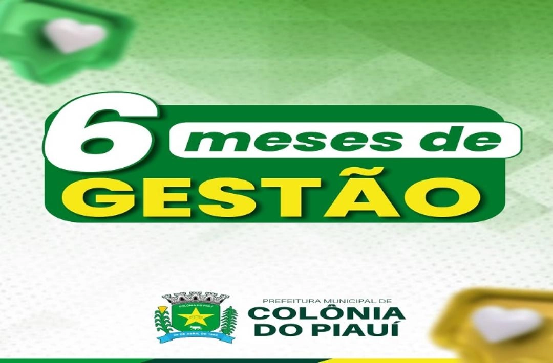 Gestão Selindo Mauro em Colônia do Piauí completa seis meses com trabalho contínuo e resultados concretos