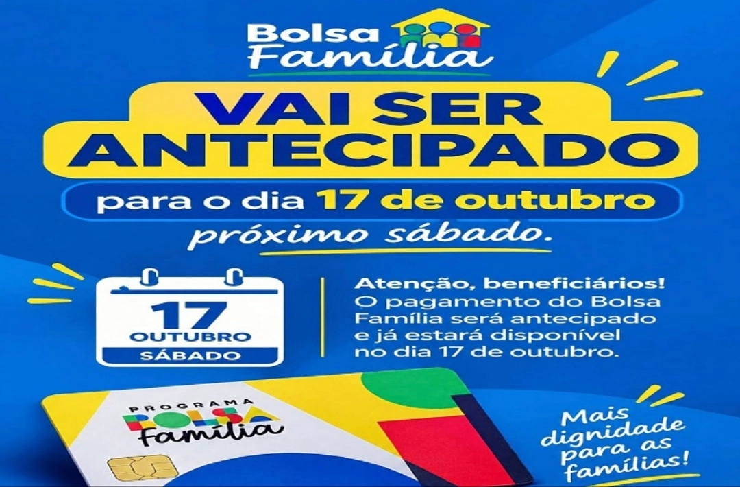 Bolsa Família será pago antecipadamente a todos os beneficiários de Colônia do Piauí em outubro