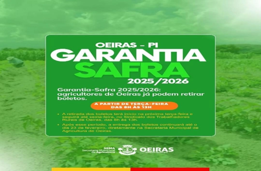Garantia-Safra 2025/2026: agricultores de Oeiras já podem retirar boletos