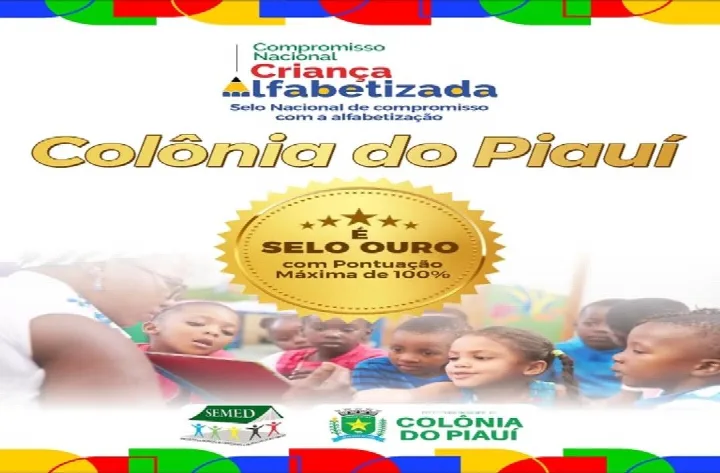 Colônia do Piauí alcança Selo Ouro no Compromisso Nacional Criança Alfabetizada
