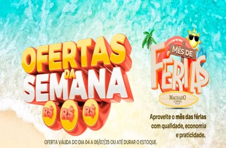 Aproveite as ofertas de super férias Machado Carnes