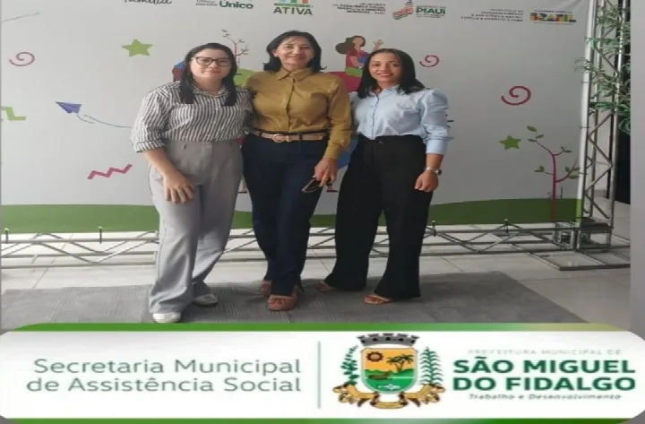 São Miguel do Fidalgo marca presença em seminário estadual sobre Cadastro Único e Bolsa Família