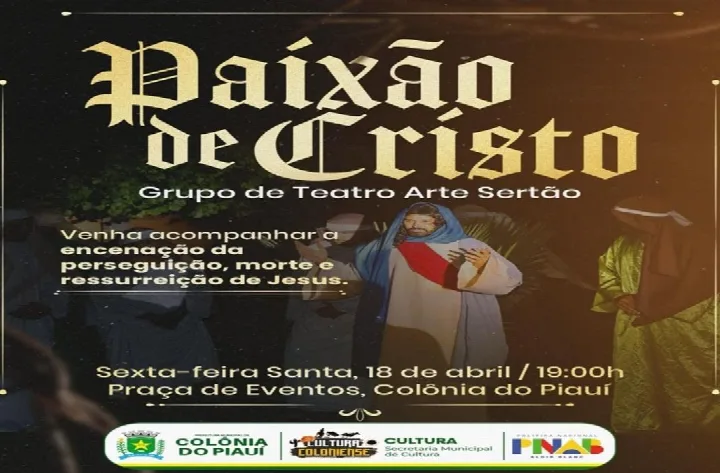 Grupo Arte Sertão apresenta ‘A Paixão de Cristo’ nesta sexta-feira, 18, em Colônia do Piauí