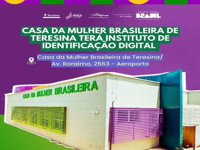Casa da Mulher Brasileira terá instituto de identificação