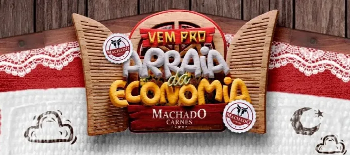 Venha pro Arraiá de Ofertas da Machado Carnes