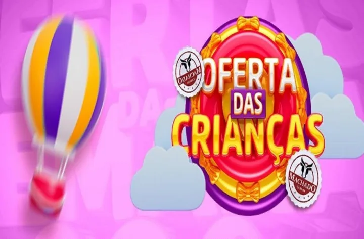 Confira a seleção de ofertas do dia da Criança na Machado Carnes