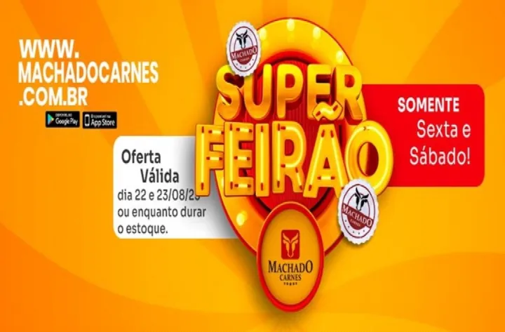 Confira o Super Feirão de ofertas da Machado Carnes